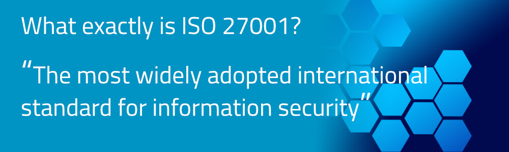 Why having ISO 27001 is good for business